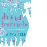 Don't Tell the Brides-to-be
