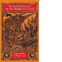 Household Stories by the Brothers Grimm