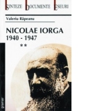 Nicolae Iorga - 1940 - 1947 - Vol II
