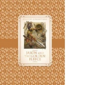 Classic Collection: Jason & the Golden Fleece