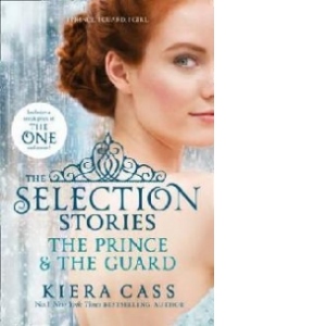 Selection Stories: The Prince and the Guard