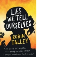 Lies We Tell Ourselves