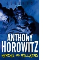 Legends! Heroes and Villains