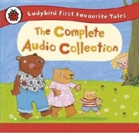 Ladybird First Favourite Tales: the Complete Audio Collectio
