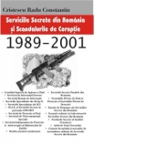 Serviciile secrete din Romania si scandalurile de coruptie dintre 1989-2001