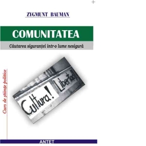 Comunitatea: cautarea sigurantei intr-o lume nesigura