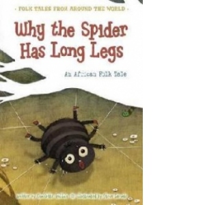 Why the Spider Has Long Legs