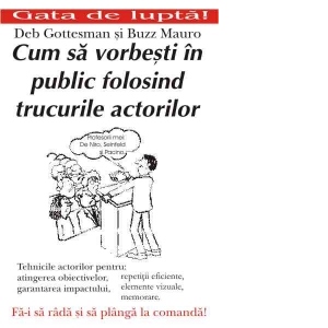 Cum sa vorbesti in public folosind trucurile actorilor