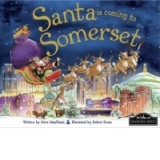 Santa is Coming to Somerset