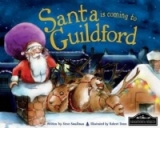 Santa is Coming to Guildford