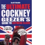 Ultimate Cockney Geezer's Guide to Rhyming Slang