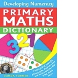 Developing Numeracy: Primary Maths Dictionary