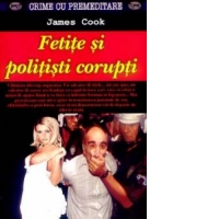 Fetite - carne de tun si politisti corupti