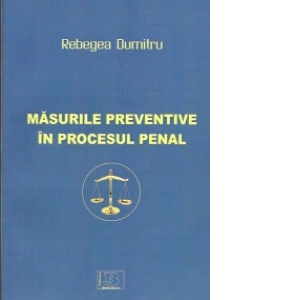 Masurile preventive in procesul penal