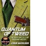 Quantum of Tweed