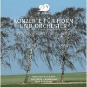 KONZERTE FUR HORN UND ORCHESTER - L. Mozart, F. X. Pokorny,  F. Witt, Rossler