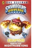 Skylanders Mask of Power: Eruptor Meets the Nightmare King