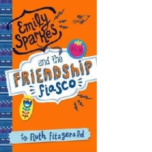 Emily Sparkes and the Friendship Fiasco