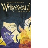 Wyrmeweald: The Bone Trail