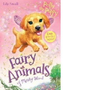 Fairy Animals of Misty Wood: Polly the Puppy
