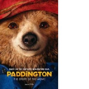 Paddington Movie - Paddington: the Story of the Movie