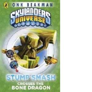 Skylanders Mask of Power: Stump Smash Crosses the Bone Drago
