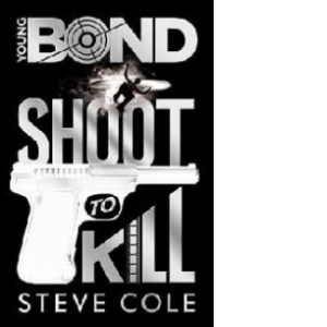 Young Bond: Shoot to Kill