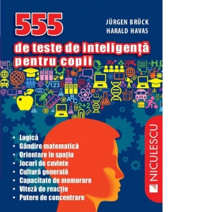 555 de teste de inteligenta pentru copii
