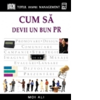 Cum sa devii un bun PR
