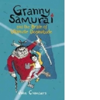 Granny Samurai and the Brain of Ultimate Doomitude