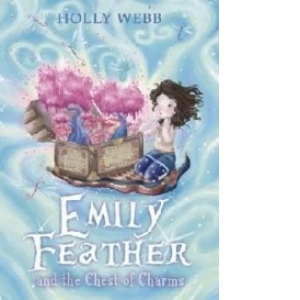 Emily Feather and the Chest of Charms