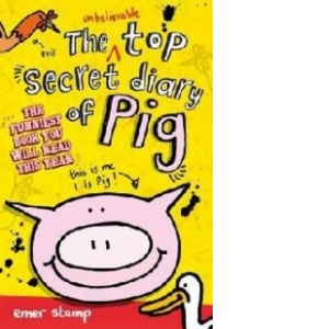Unbelievable Top Secret Diary of Pig