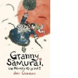 Granny Samurai, the Monkey King and I