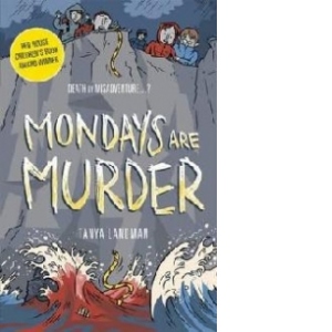 Murder Mysteries 1: Mondays are Murder