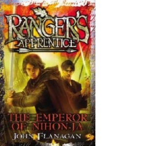 Ranger's Apprentice 10: The Emperor of Nihon-Ja