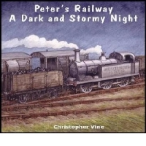 Peter's Railway a Dark and Stormy Night