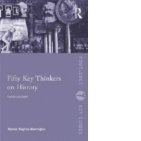 Fifty Key Thinkers on History