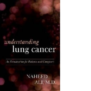 Understanding Lung Cancer