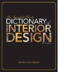 Fairchild Books Dictionary of Interior Design
