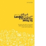 Which London School? & the South-East 2014/15
