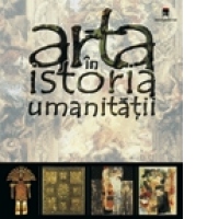 Arta in istoria umanitatii (format A4)