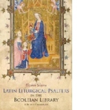 Latin Liturgical Psalters in the Bodleian Library