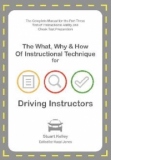 What, Why & How of Instructional Technique for Driving Instr