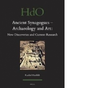 Ancient Synagogues-Archaeology and Art