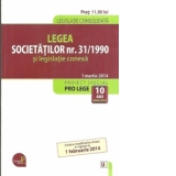 Legea societatilor nr. 31/1990 si legislatie conexa. Legislatie consolidata 1 martie 2014