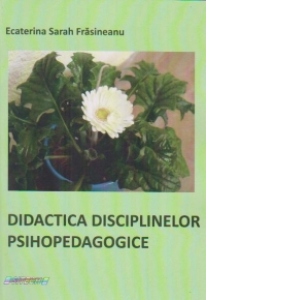 Didactica disciplinelor psihopedagogice