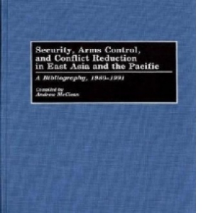 Security, Arms Control, and Conflict Reduction in East Asia