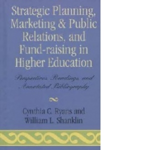 Strategic Planning, Marketing and Public Relations, and Fund