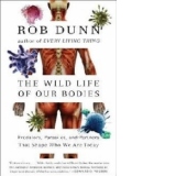 Wild Life of Our Bodies