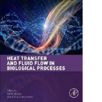 Heat Transfer and Fluid Flow in Biological Processes